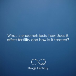 What is endometriosis, how does it affect fertility and how is it treated?